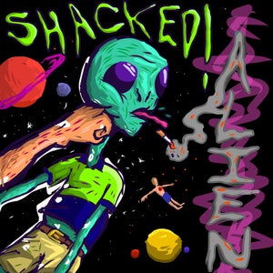 Artwork for track: Alien by Shacked!