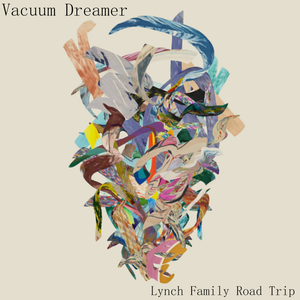 Artwork for track: Lynch Family Road Trip by Vacuum Dreamer