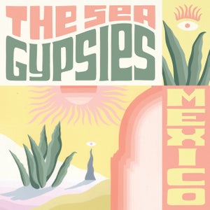 Artwork for track: Mexico by The Sea Gypsies