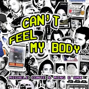 Artwork for track: Can't Feel My Body by Ming D