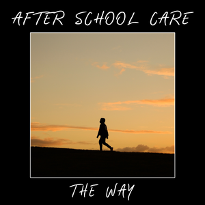 Artwork for track: The Way by After School Care
