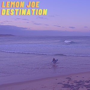 Artwork for track: Destination by Lemon Joe