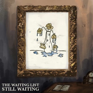 Artwork for track: Still Waiting  by The Waiting List