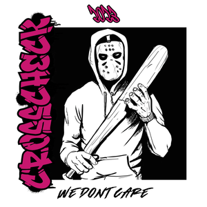 Artwork for track: We Don't Care by Crosscheck
