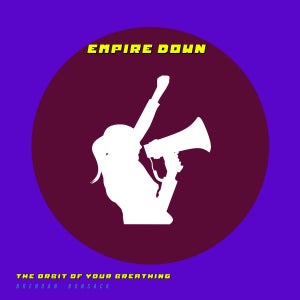 Artwork for track: Empire Down by Brendan Bonsack