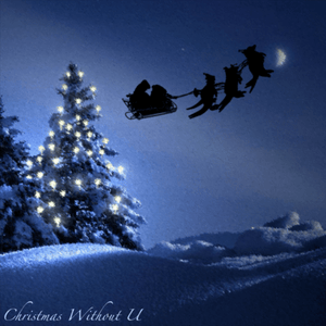 Artwork for track: Christmas Without U by asquith