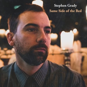 Artwork for track: Same Side of the Bed by Stephen Grady