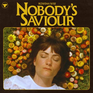 Artwork for track: Nobody's Saviour by Rowena Wise