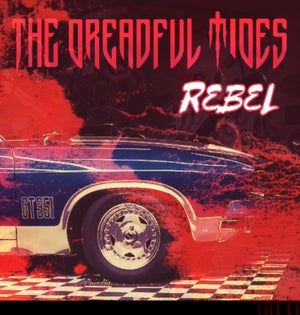 Artwork for track: Rebel  by The Dreadful Tides