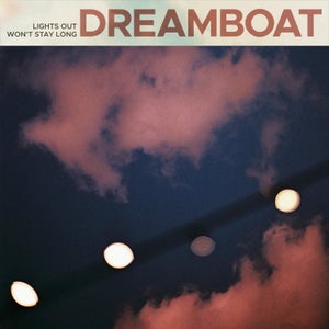 Artwork for track: Won't Stay Long by DREAMBOAT
