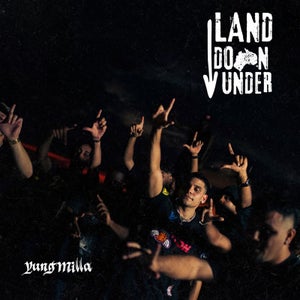 Artwork for track: Land Down Under by Yung Milla