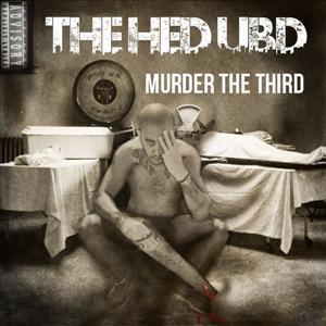 Artwork for track: HED UBD WILL KILL YOU by THE HED UBD
