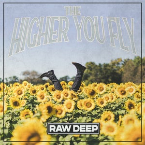 Artwork for track: The Higher You Fly by Raw Deep
