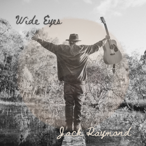 Artwork for track: Wide Eyes  by Jack Raymond 