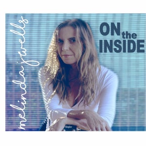 Artwork for track: On The Inside by Melinda J Wells