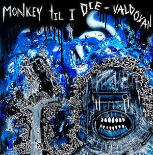 Artwork for track: MONKEY TILL I DIE by VALDOXAN