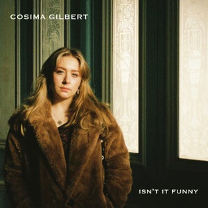 Artwork for track: isn't it funny by Cosima Gilbert