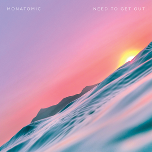 Artwork for track: Need To Get Out (co-prod. Hounded) by MONATOMIC