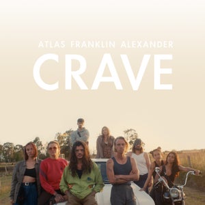 Artwork for track: Crave by Atlas Franklin Alexander