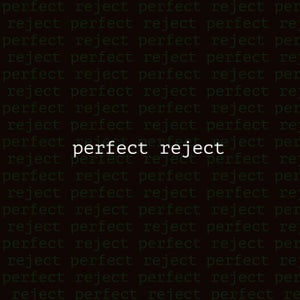 Artwork for track: Perfect Reject by Maxine Wild