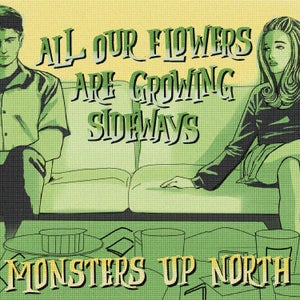 Artwork for track: Monsters Up North by Monsters Up North