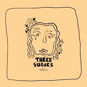 Artwork for track: Three Sugars by Maisie B.