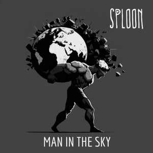 Artwork for track: Man in the Sky by Sploon