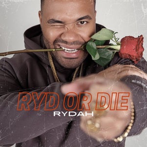 Artwork for track: Ryd Or Die (Clean) by Rydah