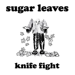 Artwork for track: Knife Fight by Sugar Leaves