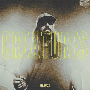 Artwork for track: Creatures by Mt. Maze