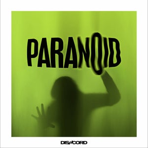 Artwork for track: PARANOID by DIS//CORD