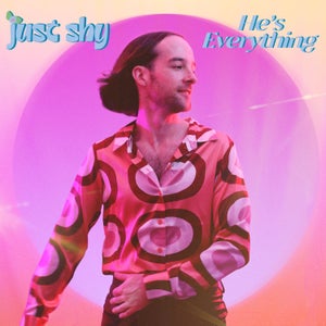 Artwork for track: He's Everything by Just Shy
