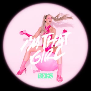 Artwork for track: I'm That Girl by Beks