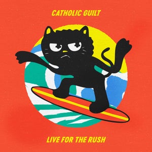 Artwork for track: Live For The Rush by Catholic Guilt