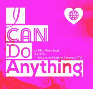 Artwork for track: I Can Do Anything! by Mia Muze