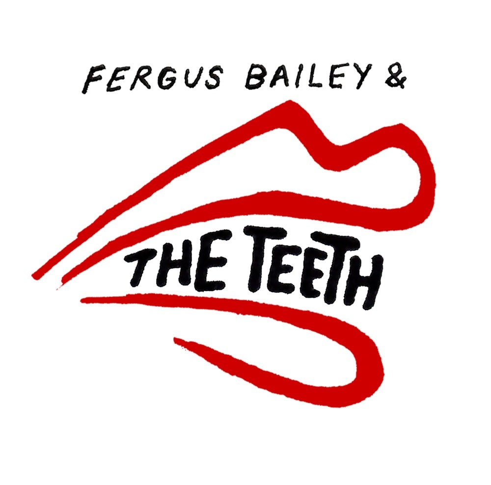 Fergus Bailey & the Teeth