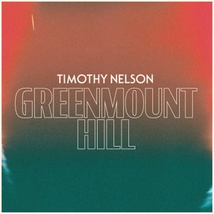 Artwork for track: Greenmount Hill by Timothy Nelson