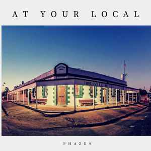 Artwork for track: At Your Local by phaze4