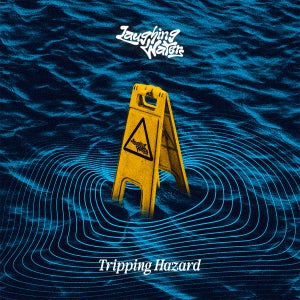 Artwork for track: Tripping Hazard  by Laughing Waters