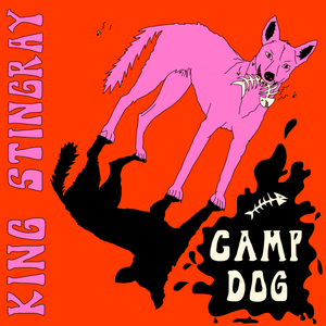 Artwork for track: Camp Dog by King Stingray