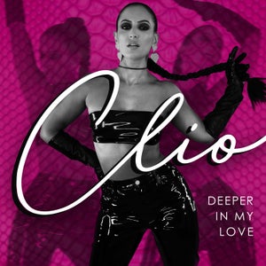 Artwork for track: Deeper in My Love by Clio