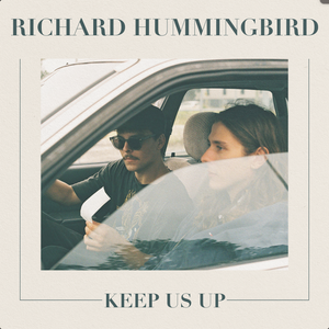 Artwork for track: Keep Us Up by Richard Hummingbird