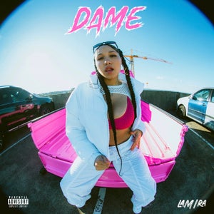 Artwork for track: Dame by Lamira