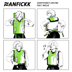 Artwork for track: Everything's On Fire (feat. Wellie | 웰리) by Fanfickk