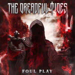Artwork for track: Foul Play by The Dreadful Tides