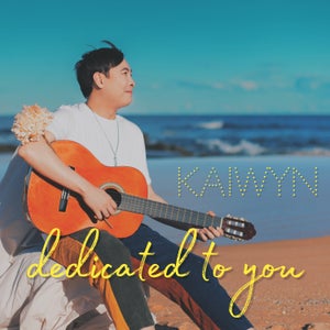 Artwork for track: Dedicated To You by Kaiwyn