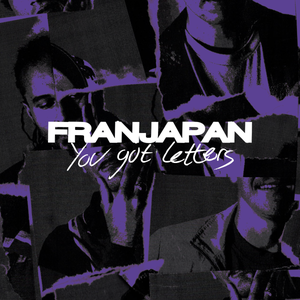 Artwork for track: You Got Letters by Franjapan
