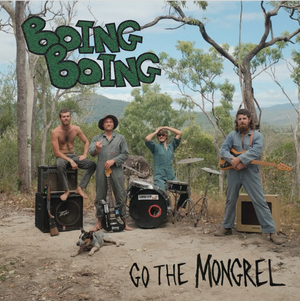 Artwork for track: Go The Mongrel by Boing Boing