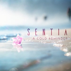 Artwork for track: A Cold Reminder by Sentia