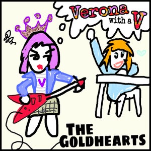 Artwork for track: Verona with a V by The Goldhearts